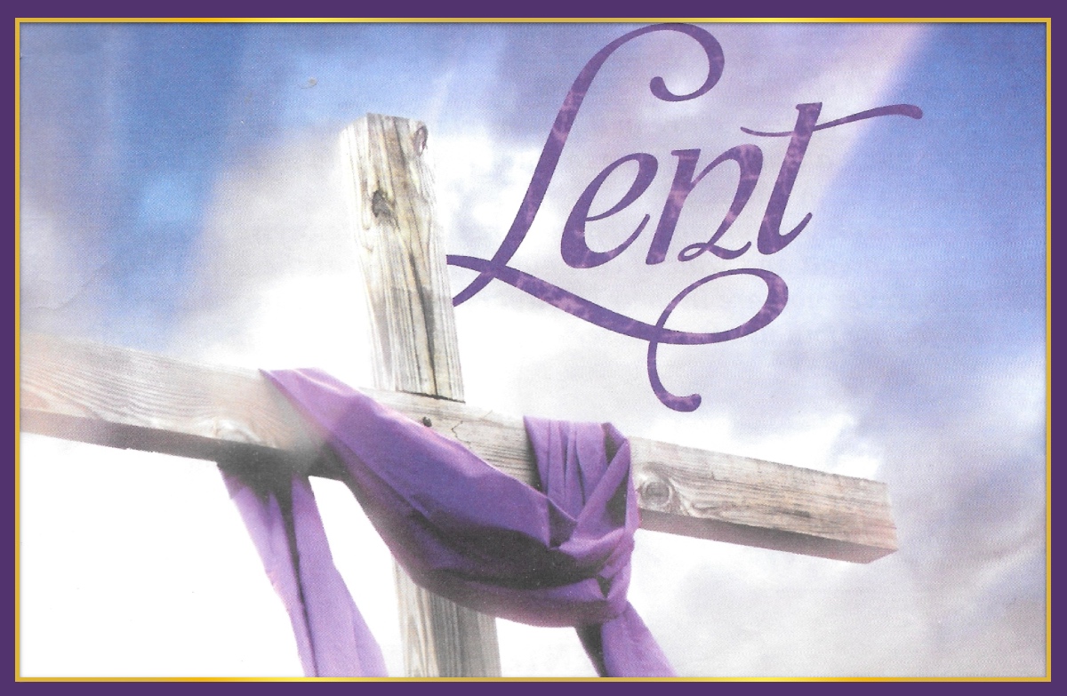 It is the Lenten season