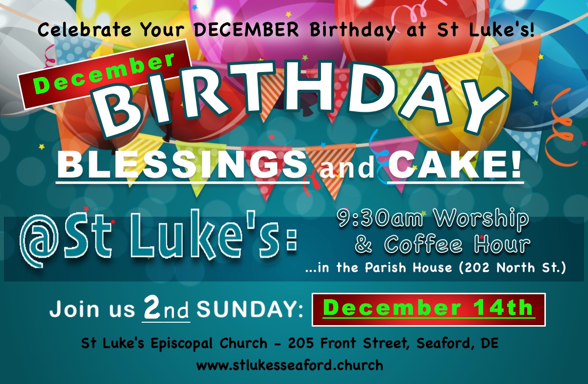DECEMBER Birthday/Coffee Hour: 2nd Sunday of December